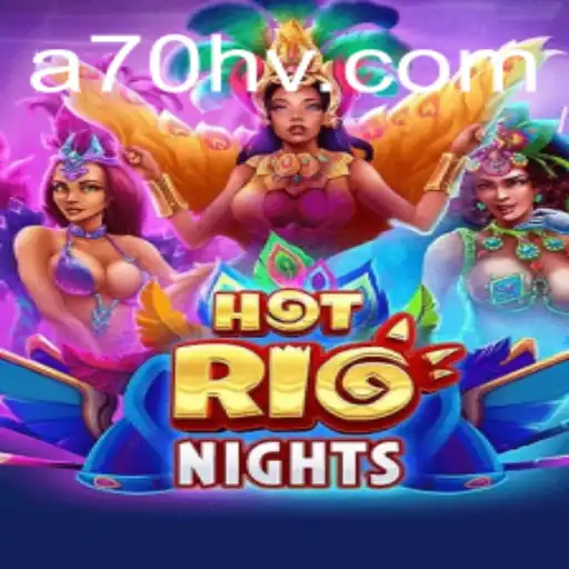 Descubra HotRioNights: Um Mergulho no Vibrante Mundo de A70H